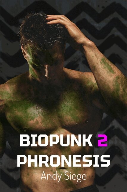Andy Siege - Biopunk 2: Phronesis, E-bok