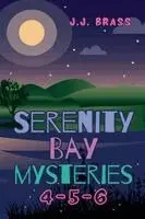 J J Brass - Serenity Bay Mysteries 4-5-6, Häftad. Tillgänglighet: Lägg i varukorg