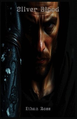 Ethan Ross - Silver Blood, Häftad