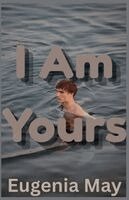 Eugenia May - I Am Yours, Häftad