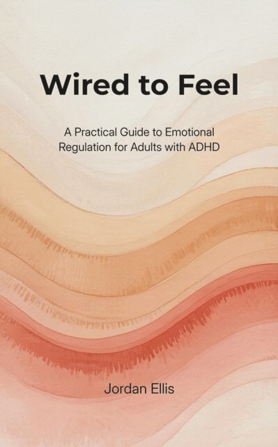 Jordan Ellis - Wired to Feel, E-bok