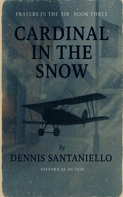 Dennis Santaniello - Cardinal In The Snow, Häftad. Tillgänglighet: Lägg i varukorg