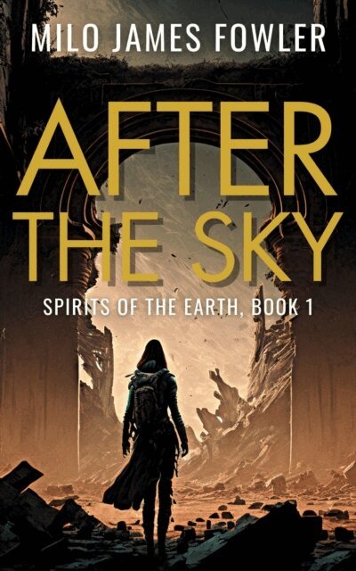Milo James Fowler - After the Sky, E-bok