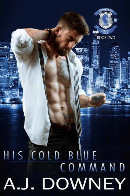 A.J. Downey - His Cold Blue Command, E-bok