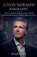 Gavin Newsom Biography