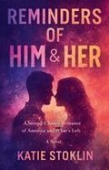 Reminders of Him & Her
