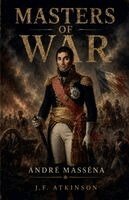 J F Atkinson - Masters of War, Häftad. Tillgänglighet: Lägg i varukorg