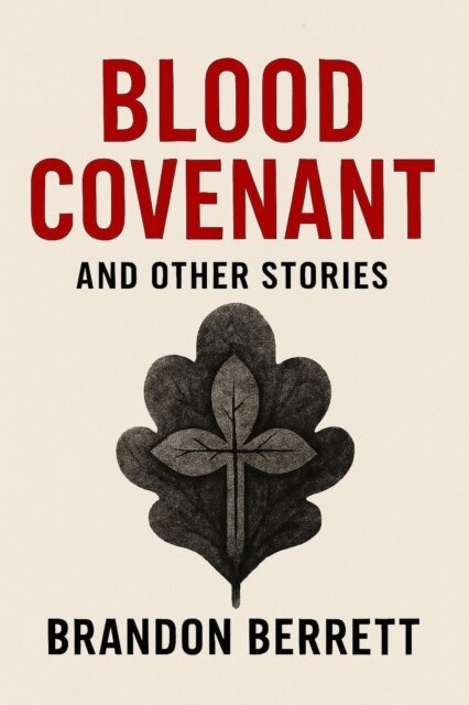 Brandon Berrett - Blood Covenant & Other Stories, E-bok