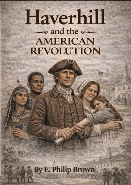 E. Philip Brown - Haverhill and the American Revolution: A Town Answers the Call, E-bok. Tillgänglighet: Lägg i varukorg