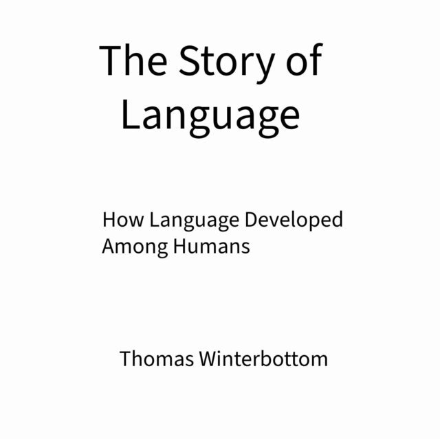 Thomas Winterbottom - Story of Language, E-bok