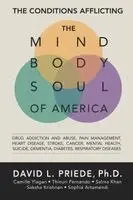 David Priede, Camille Ylagan, Thinuri Fernando - Conditions Afflicting the Body, Mind and Soul of America, Häftad. Tillgänglighet: Lägg i varukorg
