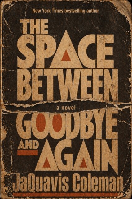 JaQuavis Coleman - Space Between Goodbye & Again, E-bok