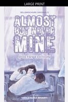 Mrigendra Bharti - Almost But Never Mine, Häftad
