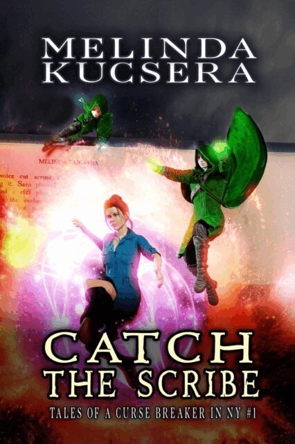 Melinda Kucsera - Catch the Scribe, E-bok