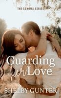 Shelby Gunter - Guarding Her Love, Häftad