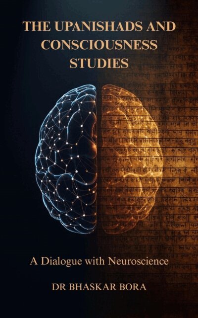 Dr Bhaskar Bora - Upanishads and Consciousness Studies: A Dialogue with Neuroscience, E-bok. Tillgänglighet: Lägg i varukorg