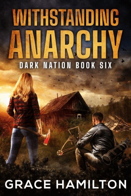 Grace Hamilton - Withstanding Anarchy, E-bok