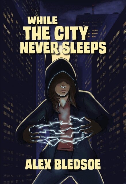 Alex Bledsoe - While the City Never Sleeps, E-bok