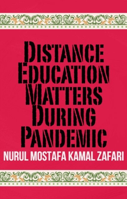 Nurul Mostafa Kamal Zafari - Distance Education Matters During Pandemic, E-bok. Tillgänglighet: Lägg i varukorg