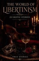 True Stories - World of Libertinism, Häftad