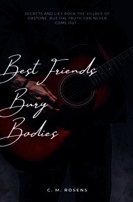 C M Rosens - Best Friends Bury Bodies, Häftad