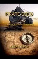 Glen Ebisch - Pirate Gold, Häftad. Tillgänglighet: Lägg i varukorg