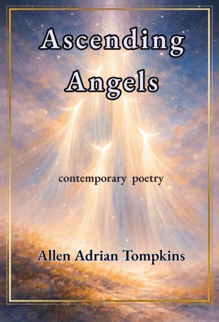 Allen Adrian Tompkins - Ascending Angels, E-bok. Tillgänglighet: Lägg i varukorg
