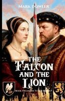 Mark Dowler - The Falcon and the Lion, Häftad. Tillgänglighet: Lägg i varukorg