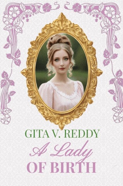 Gita V. Reddy - Lady of Birth, E-bok