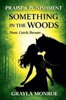 Grayla Monroe - Something In The Woods, Häftad