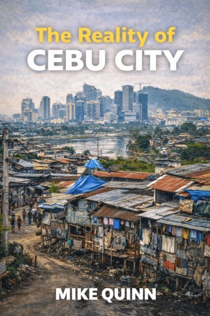 Mike Quinn - Reality of Cebu City, E-bok. Tillgänglighet: Lägg i varukorg