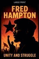 Yellaboy - Fred Hampton Unity and Struggle, Häftad. Tillgänglighet: Lägg i varukorg