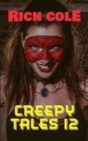 Rich Cole - Creepy Tales 12, Häftad. Tillgänglighet: Lägg i varukorg