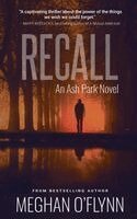 Meghan O'Flynn - Recall: An Ash Park Novel, Häftad
