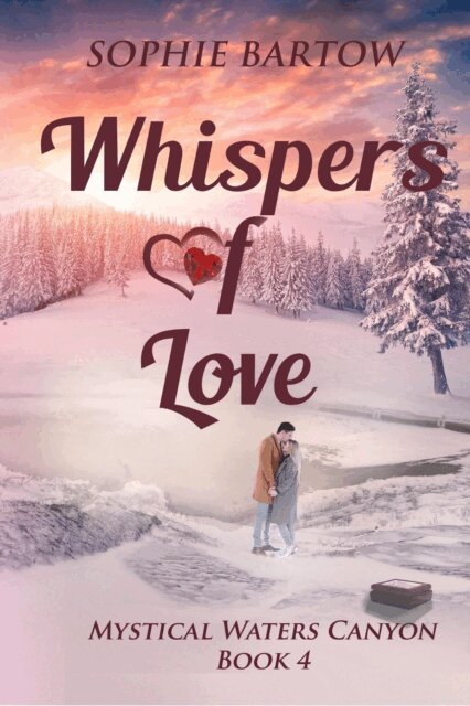 Sophie Bartow - Whispers of Love: A Small-Town, Slow-Burn, Friends-to-Lovers, Mystical Romance, E-bok