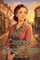 Muhammad Sadiq - Courage for the Sparrow Street Girls, Häftad