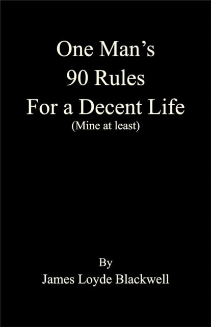 James Blackwell - One Man's 90 Rules for a Decent Life, E-bok. Tillgänglighet: Lägg i varukorg