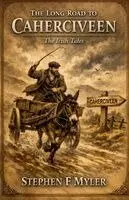 Stephen F Myler - Long Road to Caherciveen, Häftad. Tillgänglighet: Lägg i varukorg