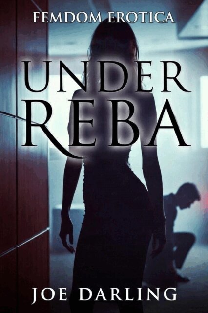 Joe Darling - Under Reba, E-bok
