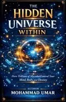 Mohammad Umar - Hidden Universe Within, Häftad. Tillgänglighet: Lägg i varukorg