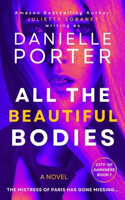 Juliette Sobanet, Danielle Porter - All the Beautiful Bodies, E-bok. Tillgänglighet: Lägg i varukorg