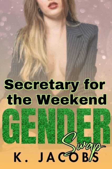 K. Jacobs - Secretary for the Weekend, E-bok