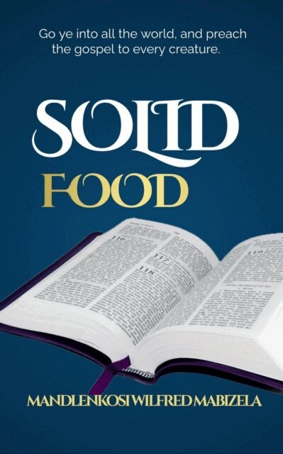 Mandlenkosi Wilfred Mabizela - Solid Food, E-bok