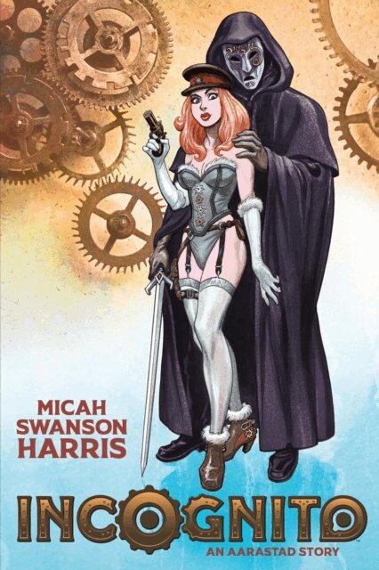 Micah Swanson Harris - Incognito-An Aarastad Story, E-bok