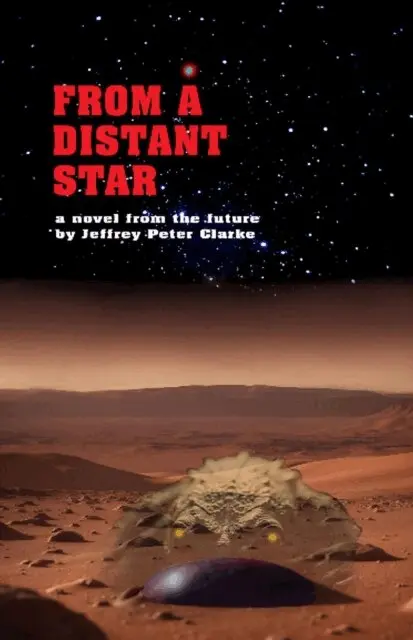 Jeffrey Peter Clarke - From a Distant Star, E-bok. Tillgänglighet: Lägg i varukorg