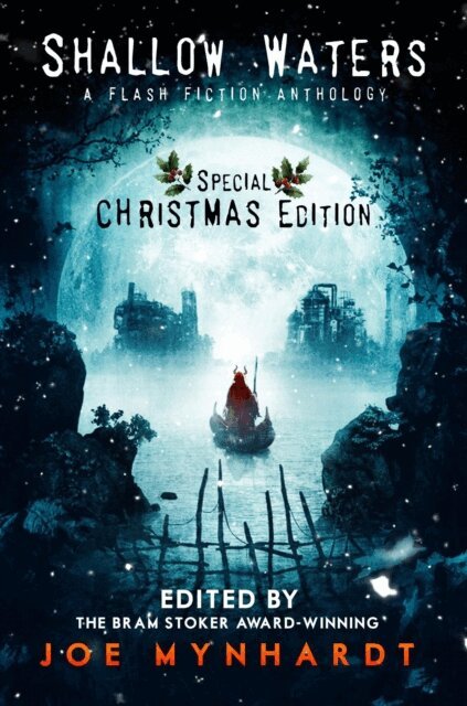 Theresa Derwin, Francesca Maria, Kenneth W. Cain, Tom Deady, William Meikle, Taylor Grant - Shallow Waters: Special Christmas Edition, E-bok