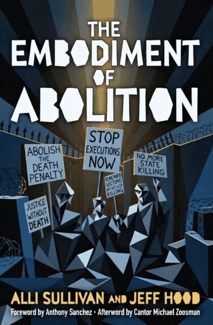 Alli Sullivan, Jeff Hood - Embodiment of Abolition, E-bok