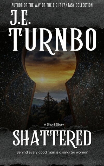 J. E. Turnbo - Shattered, E-bok