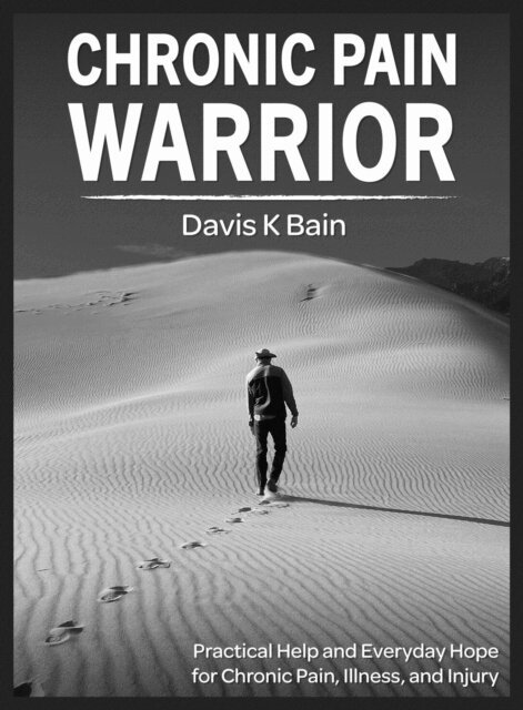 Davis K Bain - Chronic Pain Warrior, E-bok. Tillgänglighet: Lägg i varukorg