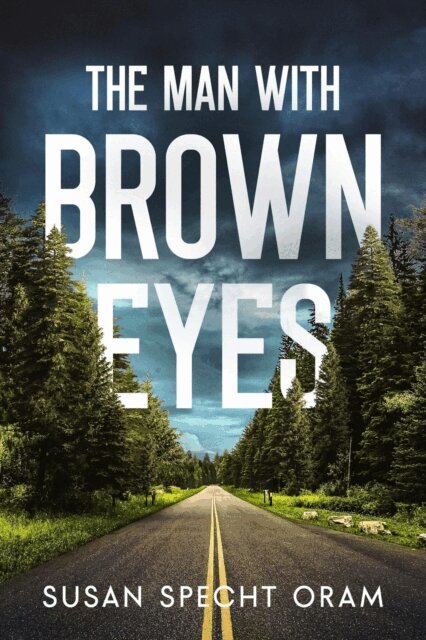 Susan Specht Oram - Man With Brown Eyes, E-bok